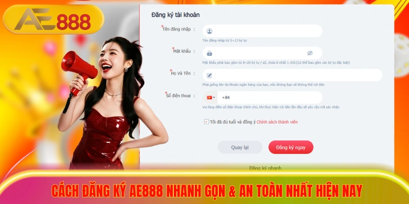 Cách Đăng ký AE888 Nhanh Gọn & An Toàn Nhất Hiện Nay