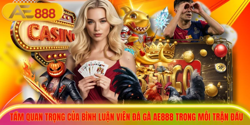 3 giá trị cốt lõi ae888 theo đuổi